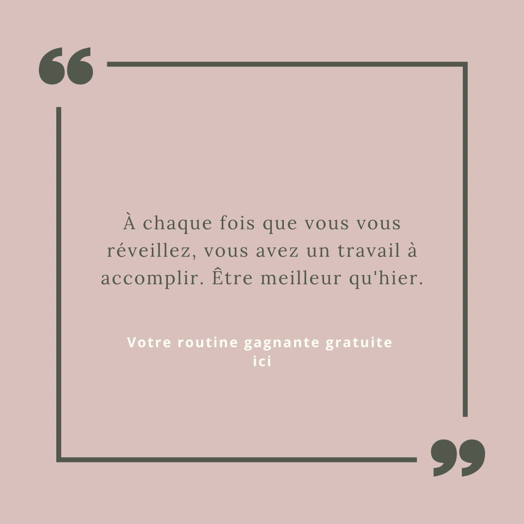 Ta routine gagnante pour le succès