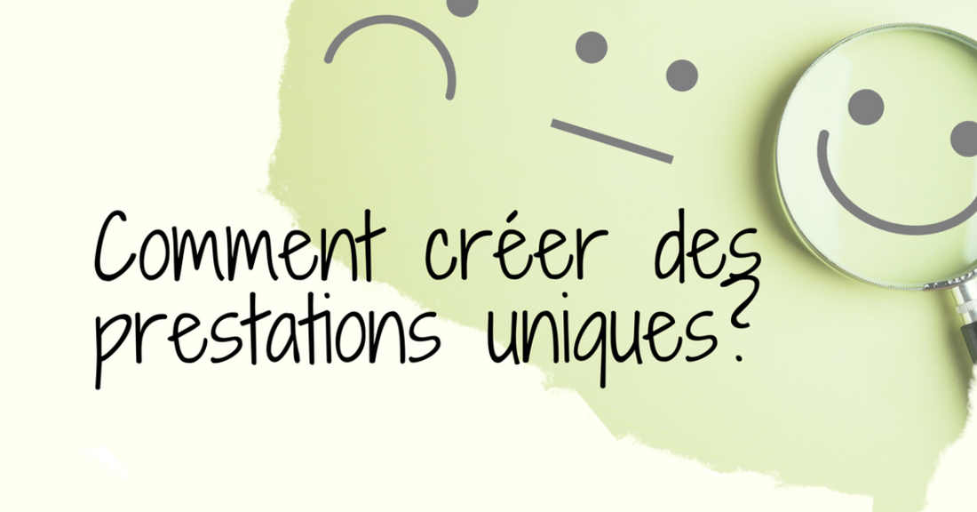 Fais de tes prestations une expérience unique pour tes clients